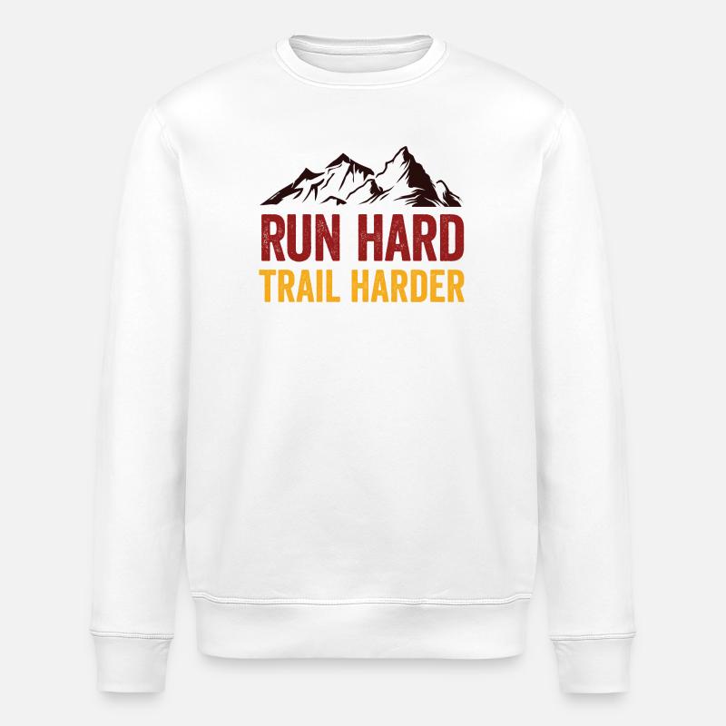 Courez fort. Trail plus difficile. - Sweat bio ROLLER Stanley/Stella Unisexe - blanc