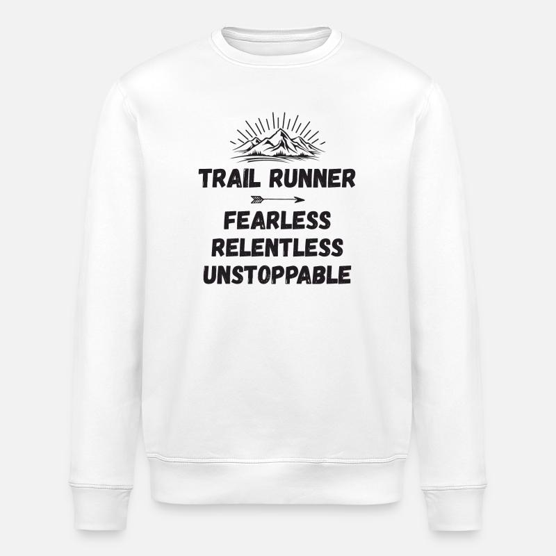Trail Runner - Fearless. Relentless. Unstoppable. - Stanley/Stella ROLLER Unisex Organic Sweatshirt - white
