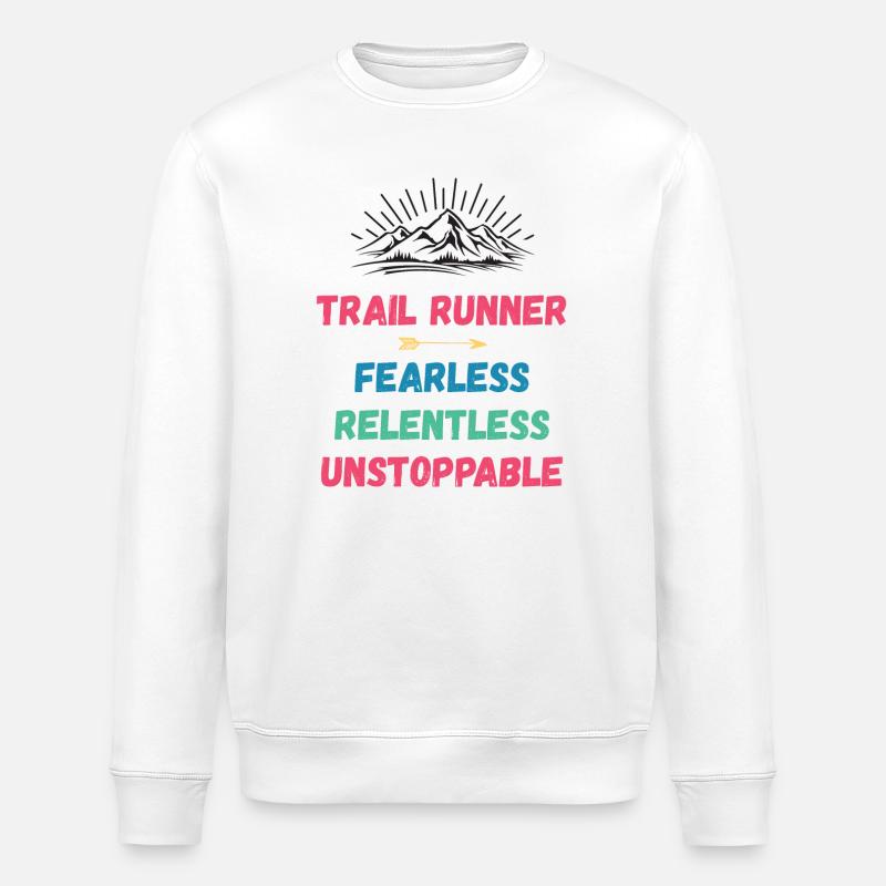 Trail Runner - Intrépide. Implacable. Imparable. - Sweat bio ROLLER Stanley/Stella Unisexe - blanc