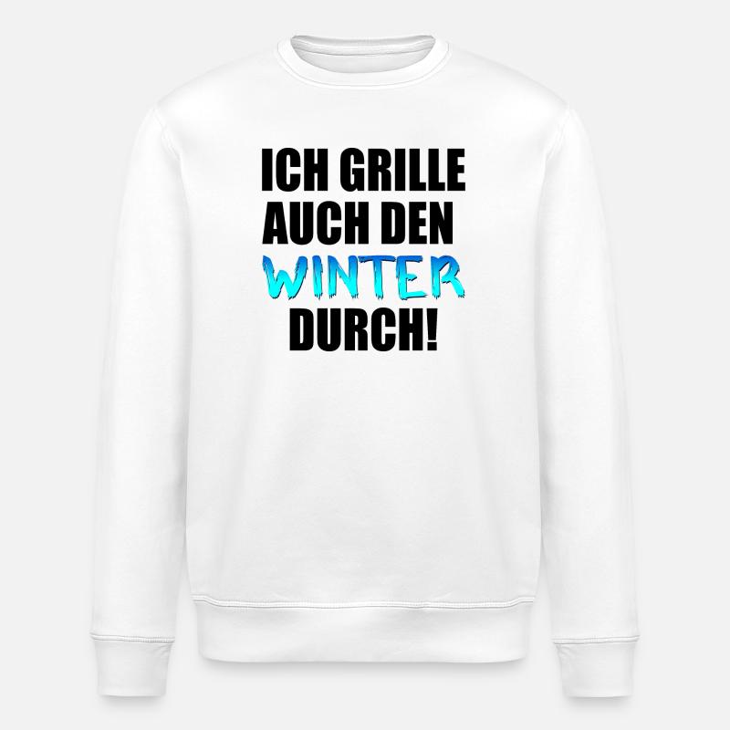 GRILLSPRÜCHE - GRILL - HOBBY GRILLEN - Stanley/Stella Unisex Bio-Sweatshirt ROLLER - Weiß