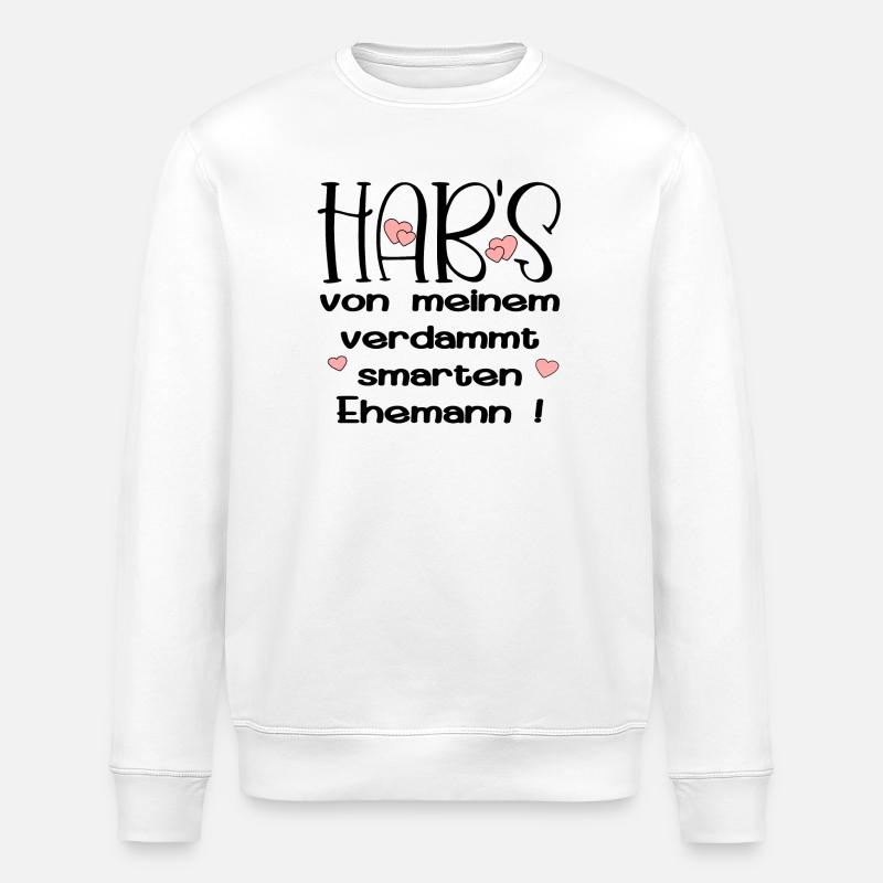 EHEPARTNER SPRÜCHE - SMARTER EHEMANN - HUMOR - Stanley/Stella Unisex Bio-Sweatshirt ROLLER - Weiß