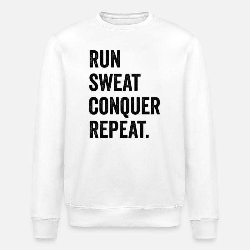 Courir. Sueur. Conquérir. Répéter. - Sweat bio ROLLER Stanley/Stella Unisexe - blanc