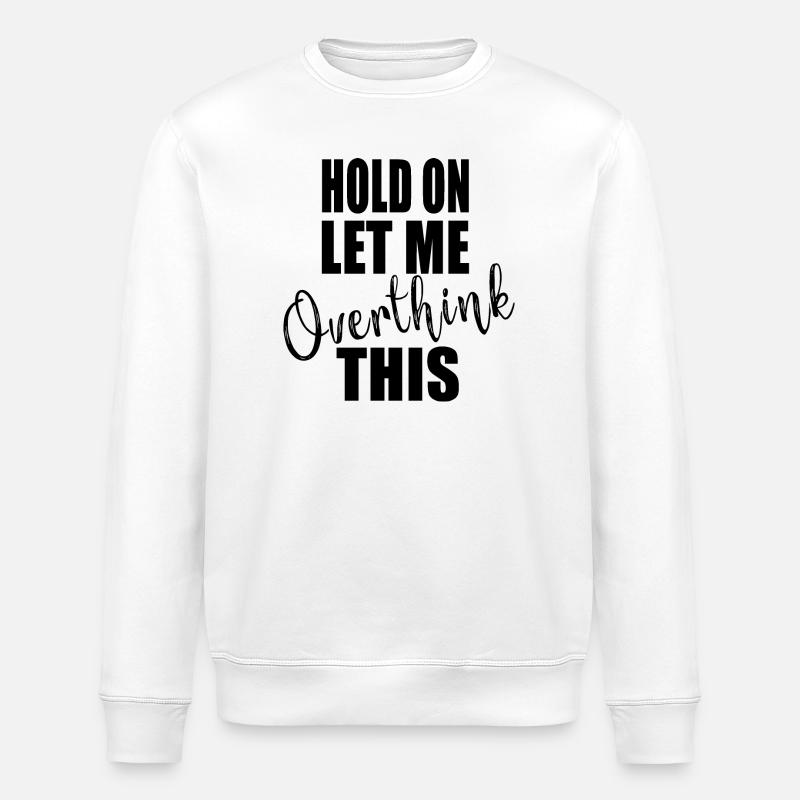 cooles Zitat - Stanley/Stella Unisex Bio-Sweatshirt ROLLER - Weiß