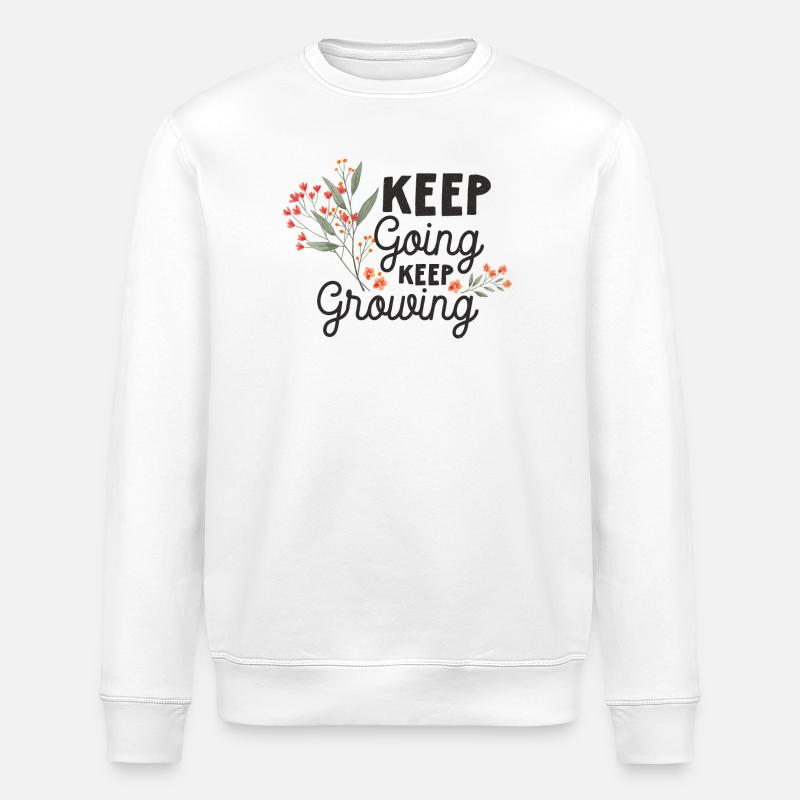 Continuez, continuez à grandir - Sweat bio ROLLER Stanley/Stella Unisexe - blanc