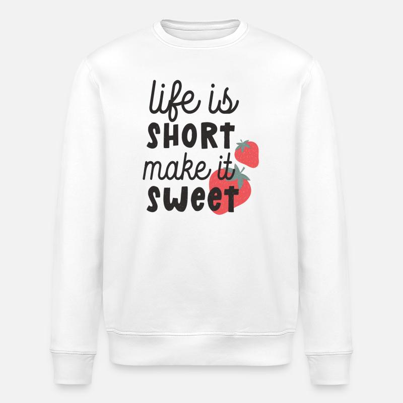 La vie est courte, rendez-la douce - Sweat bio ROLLER Stanley/Stella Unisexe - blanc