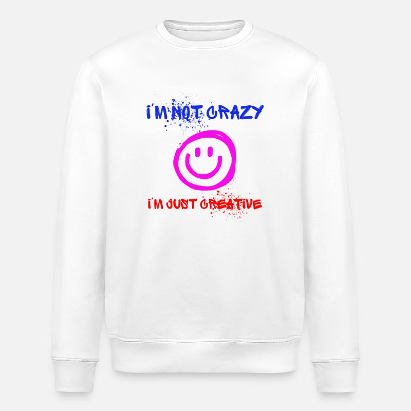I’m not crazy – I’m just creative 😜 - Stanley/Stella Unisex Bio-Sweatshirt ROLLER - Weiß