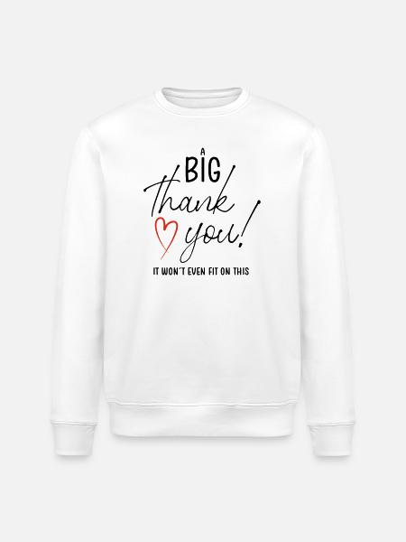 A BIG THANK YOU - Stanley/Stella Unisex Bio-Sweatshirt ROLLER - Weiß