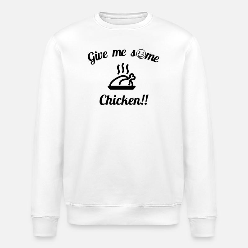 Give me some Chicken - Stanley/Stella Unisex Bio-Sweatshirt ROLLER - Weiß