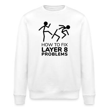 How to fix layer 8 problems IT Humor - Stanley/Stella Unisex Bio-Sweatshirt ROLLER - Weiß - Vorne - Nik (191cm)