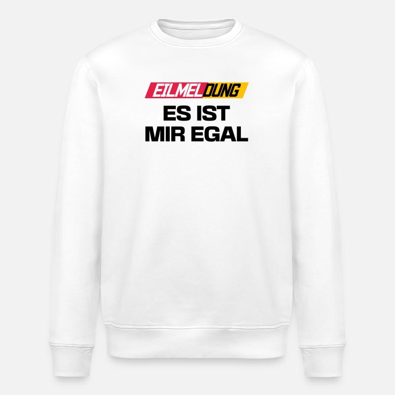 Je me fiche de l’affirmation indifférente - Sweat bio ROLLER Stanley/Stella Unisexe - blanc