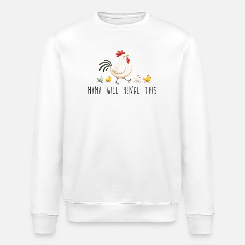Mama will hendl this muttertag sprüche dialekt - Stanley/Stella Unisex Bio-Sweatshirt ROLLER - Weiß