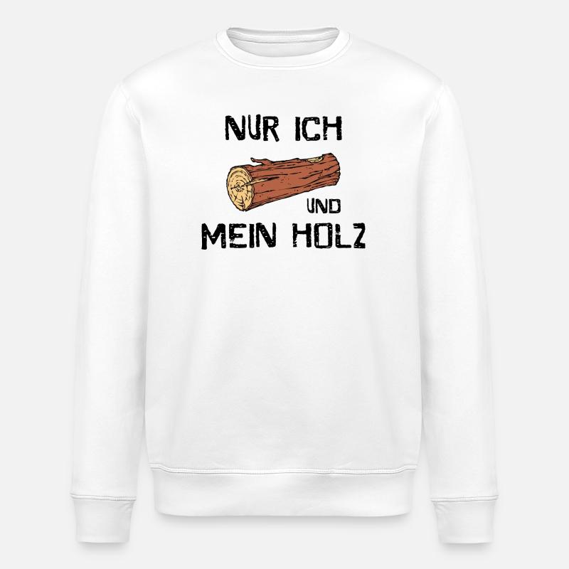 Holz Holzfäller Statement Holzarbeit Förster - Stanley/Stella Unisex Bio-Sweatshirt ROLLER - Weiß