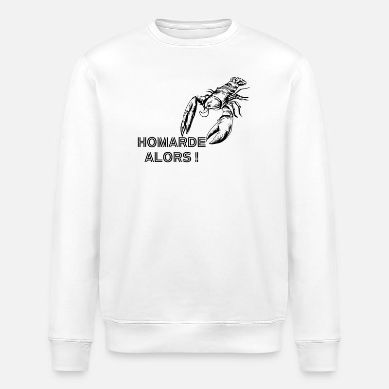 Homarde alors ! - Sweat bio ROLLER Stanley/Stella Unisexe - blanc