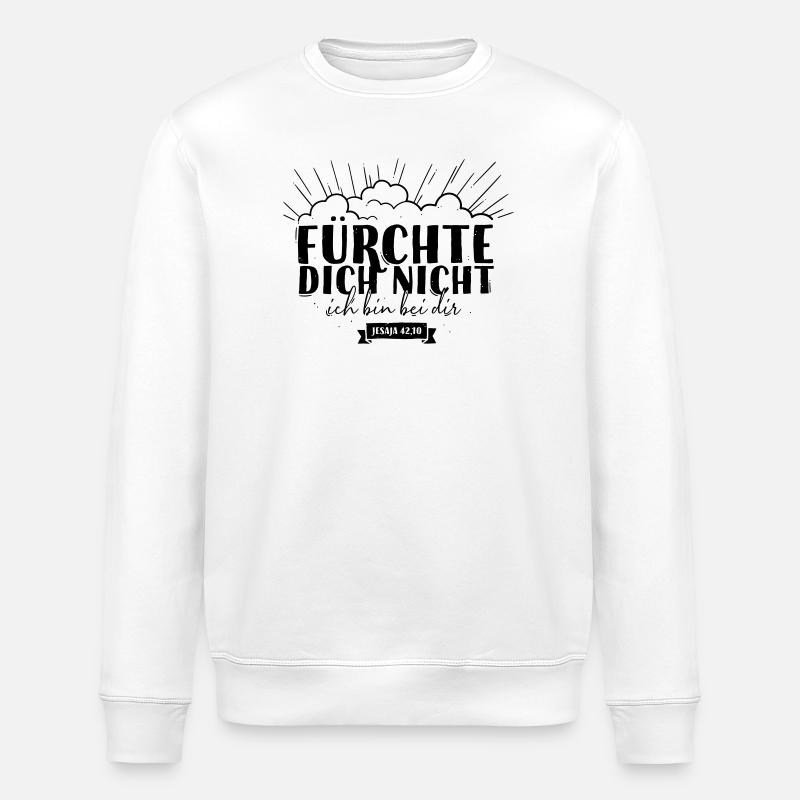 Fürchte dich nicht - Stanley/Stella Unisex Bio-Sweatshirt ROLLER - Weiß