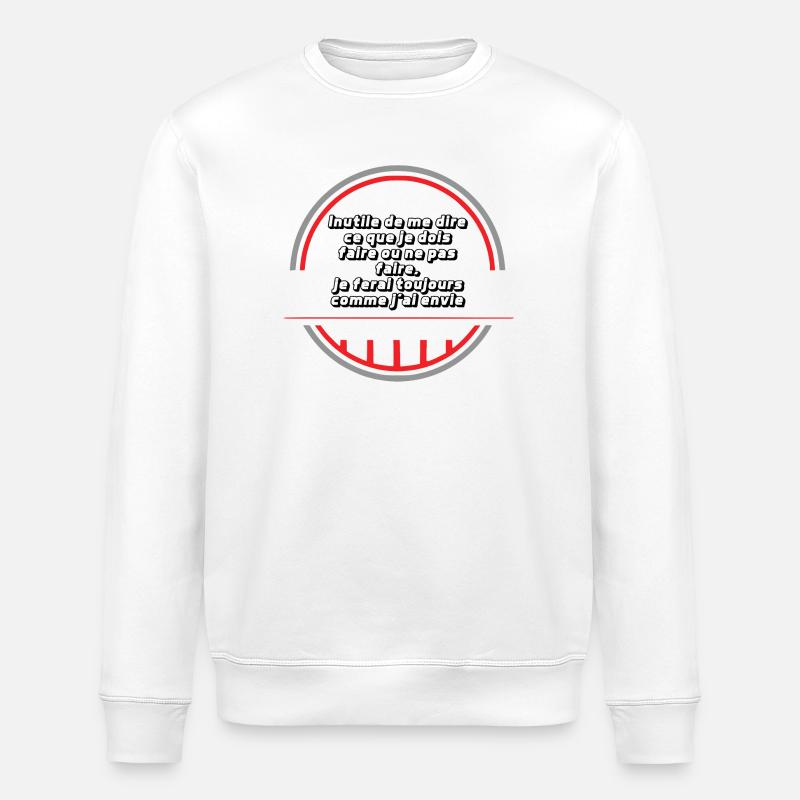 Ich mache, was ich will - Stanley/Stella Unisex Bio-Sweatshirt ROLLER - Weiß