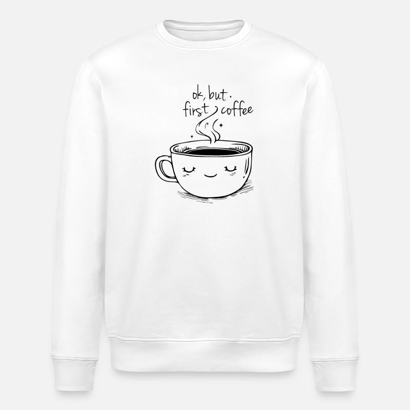 Ok, aber zuerst Kaffee - Stanley/Stella Unisex Bio-Sweatshirt ROLLER - Weiß