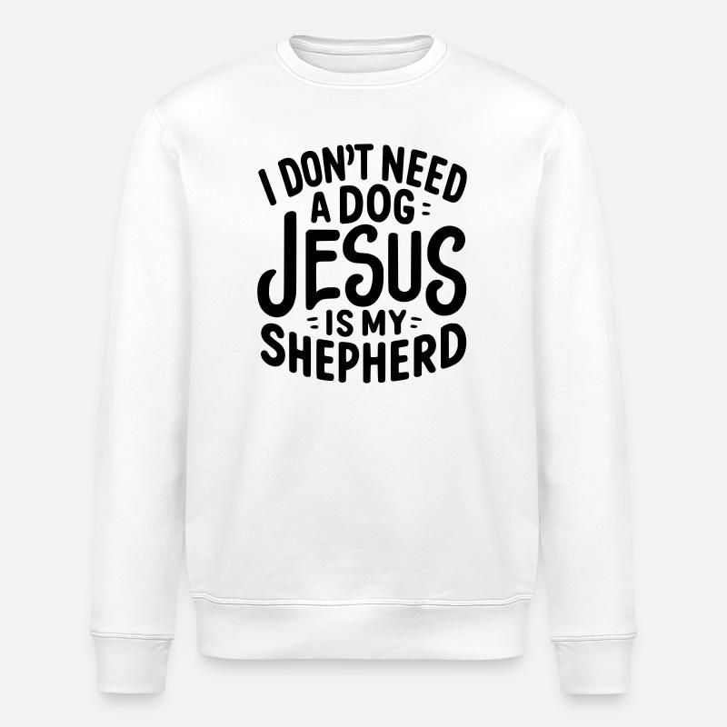 Jesus is my Shepherd - Stanley/Stella ROLLER Unisex Organic Sweatshirt - white