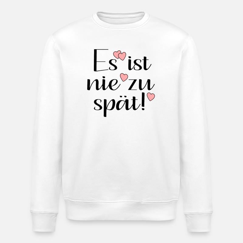 NIE ZU SPÄT - Stanley/Stella Unisex Bio-Sweatshirt ROLLER - Weiß