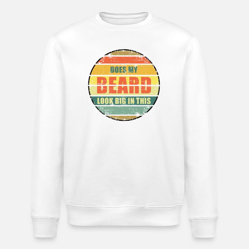 Sieht mein Bart darin groß aus? - Stanley/Stella Unisex Bio-Sweatshirt ROLLER - Weiß