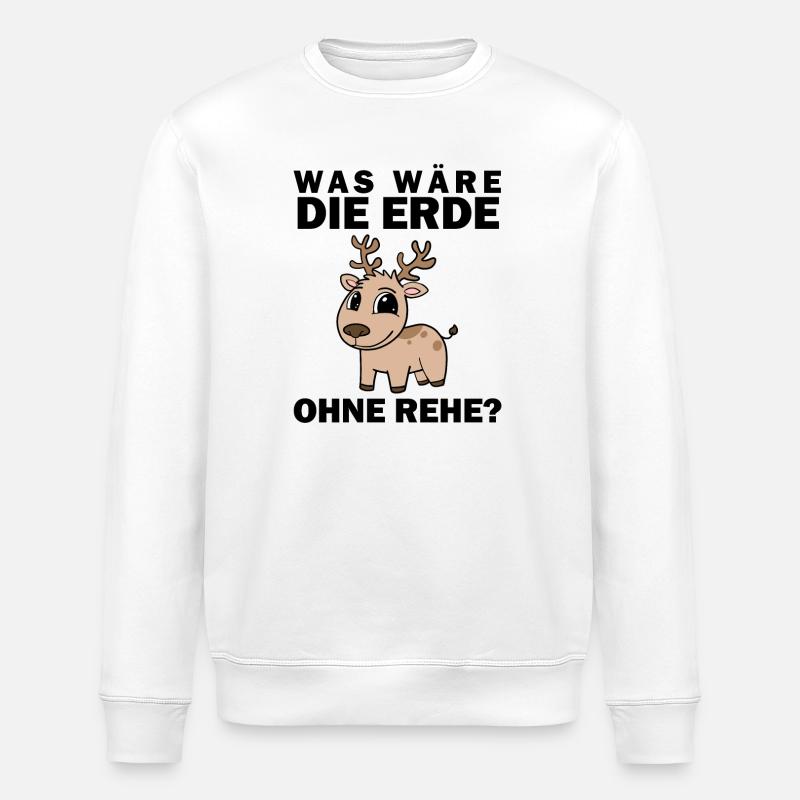Reh Spruch Sprüche - Stanley/Stella Unisex Bio-Sweatshirt ROLLER - Weiß