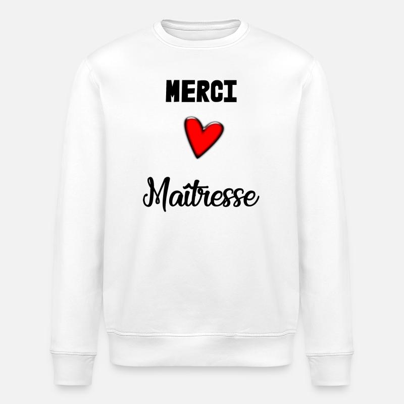 MAÎTRESSE. MERCI. MERCI MAÎTRESSE - Sweat bio ROLLER Stanley/Stella Unisexe - blanc