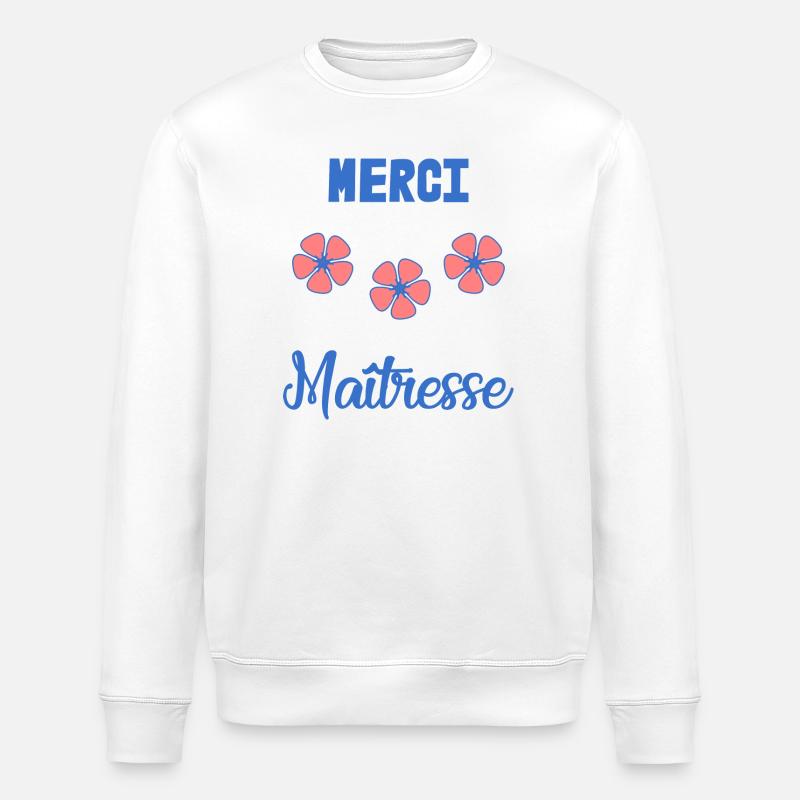 MERCI. MAÎTRESSE. MERCI MAÎTRESSE. MAITRESSE - Sweat bio ROLLER Stanley/Stella Unisexe - blanc