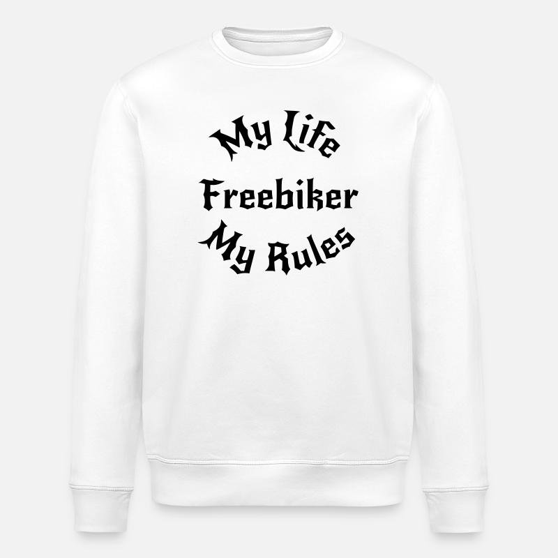 My Life My Rules / Freebiker - Stanley/Stella ROLLER Unisex Organic Sweatshirt - white