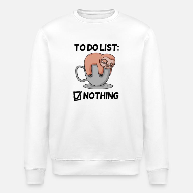 Funny Saying - Funny Sayings - with Sloth - Stanley/Stella ROLLER Unisex Organic Sweatshirt - white