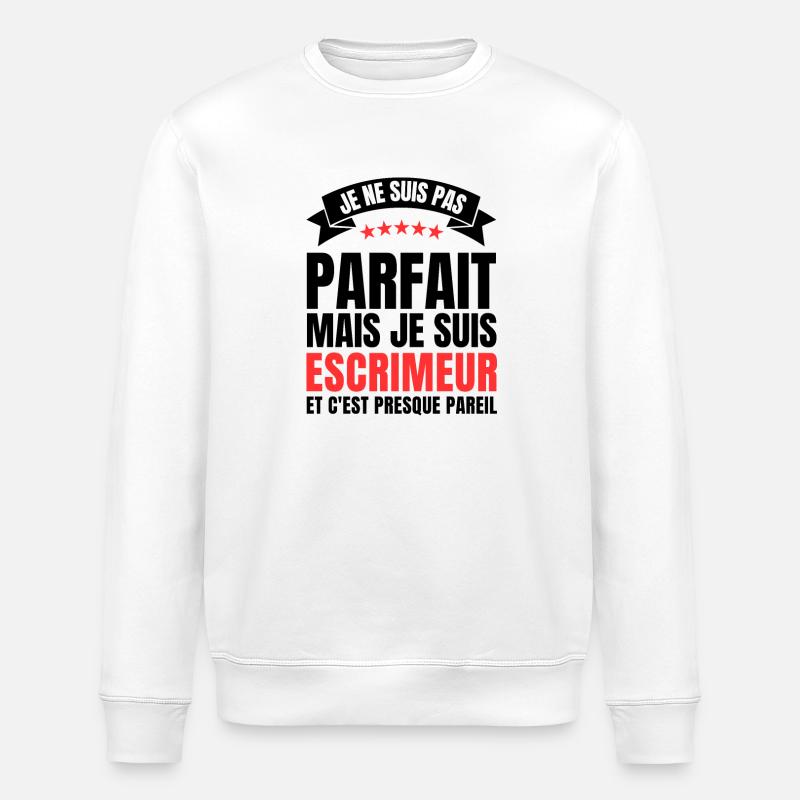 Je ne suis pas parfait mais je suis escrimeur - Sweat bio ROLLER Stanley/Stella Unisexe - blanc