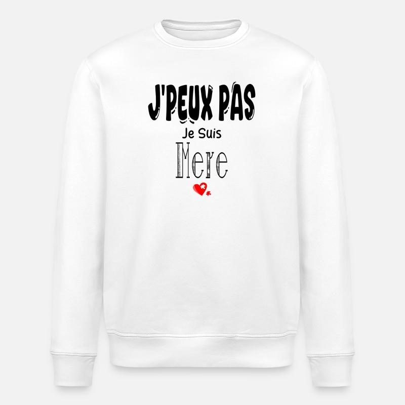 J'Peux Pas Je suis Mère - Sweat bio ROLLER Stanley/Stella Unisexe - blanc