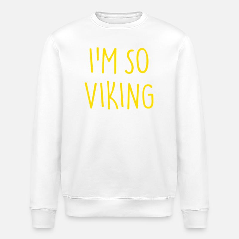 I'M SO VIKING Wikinger - Stanley/Stella Unisex Bio-Sweatshirt ROLLER - Weiß