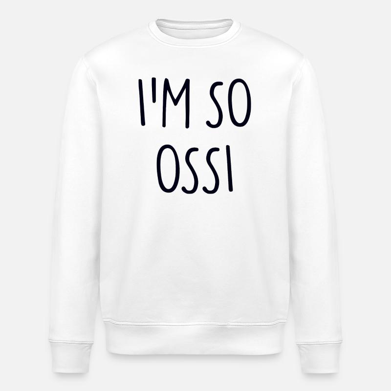 JE SUIS TELLEMENT OSSI Est - Sweat bio ROLLER Stanley/Stella Unisexe - blanc