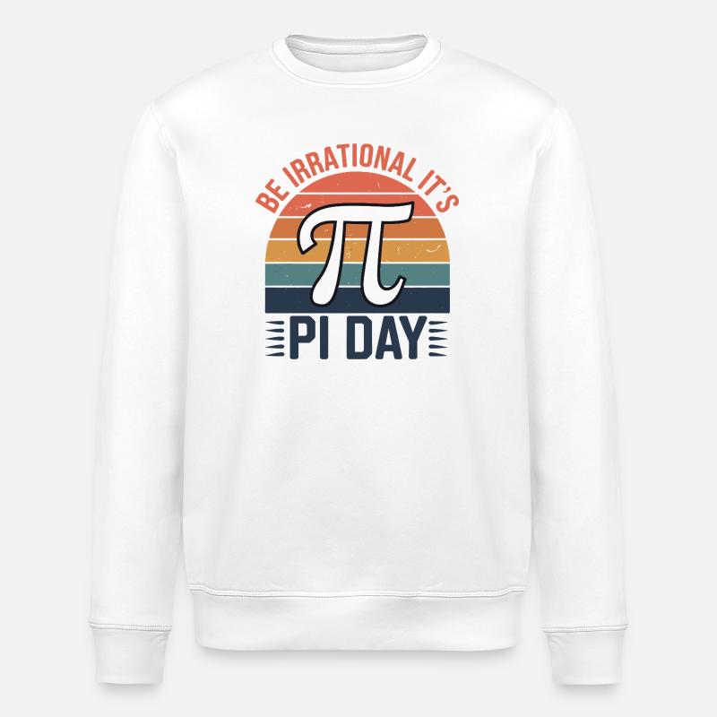 Be Irrational - It's Pi Day! - Stanley/Stella ROLLER Unisex Organic Sweatshirt - white