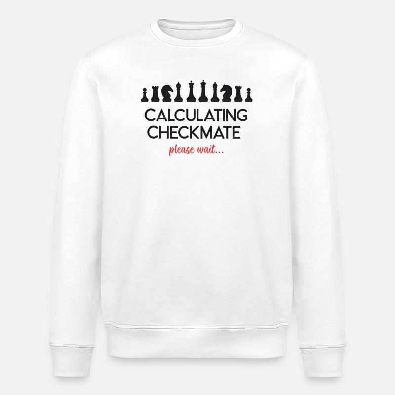 Chess - Calculating Checkmate. Please Wait... - Stanley/Stella ROLLER Unisex Organic Sweatshirt - white