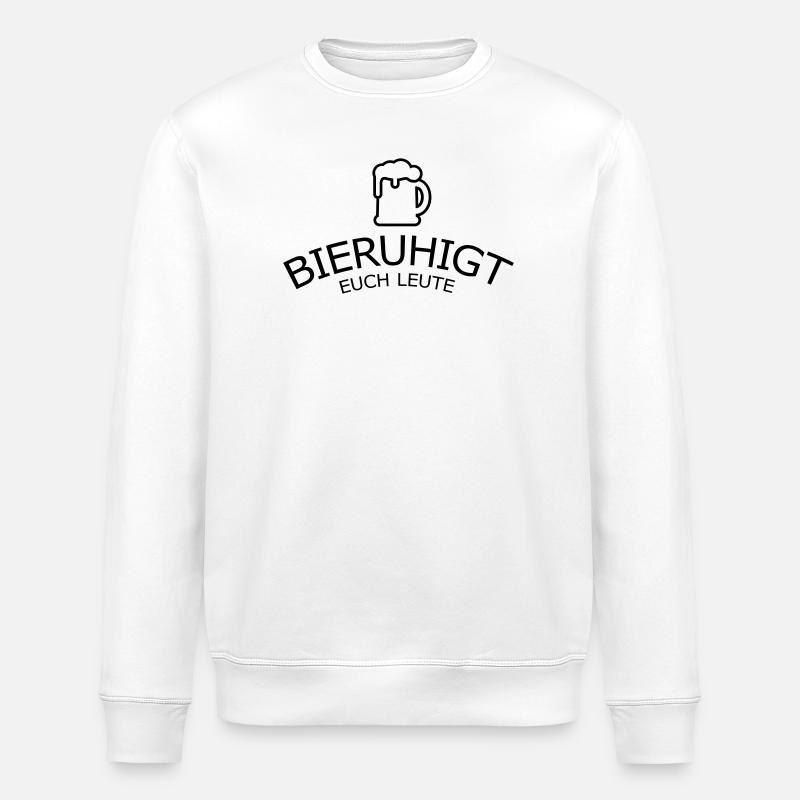 Bieruhigt euch Leute - Stanley/Stella Unisex Bio-Sweatshirt ROLLER - Weiß