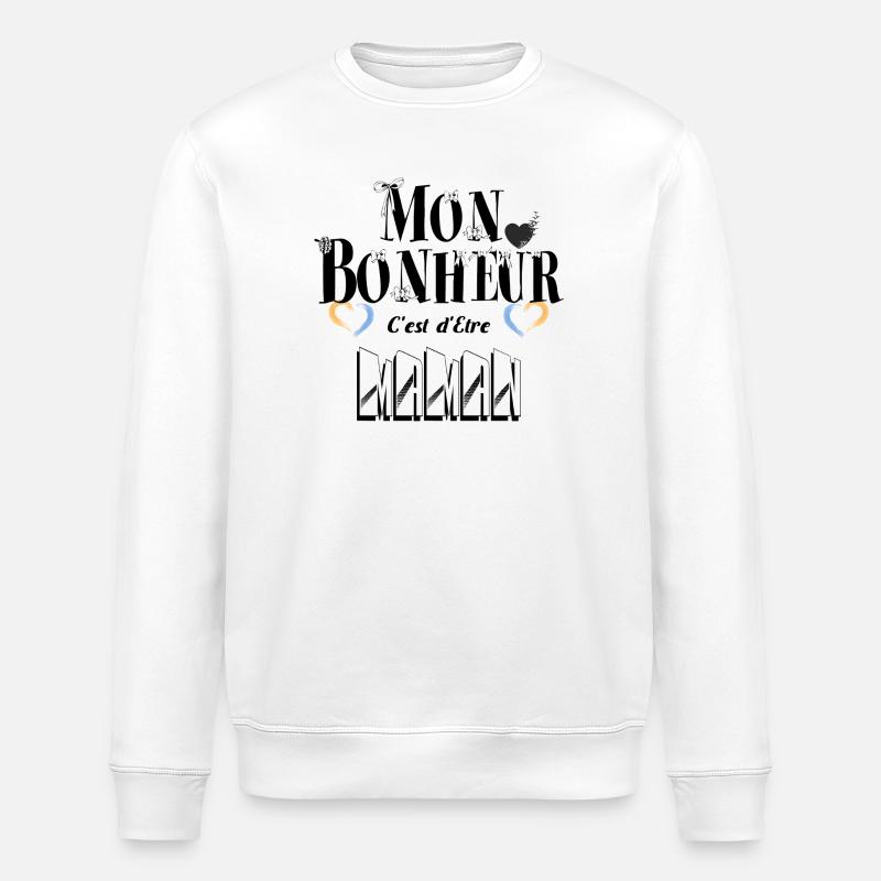 Mon Bonheur C'est d'Etre Maman - Sweat bio ROLLER Stanley/Stella Unisexe - blanc
