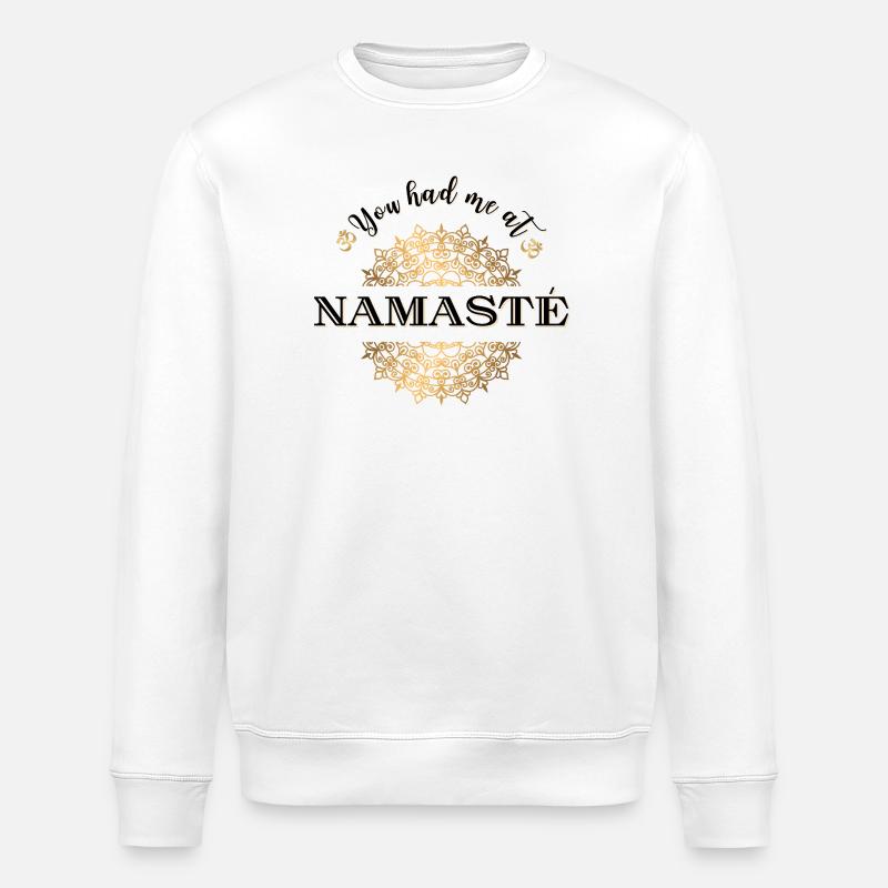 You had me at Namasté - Stanley/Stella Unisex Bio-Sweatshirt ROLLER - Weiß
