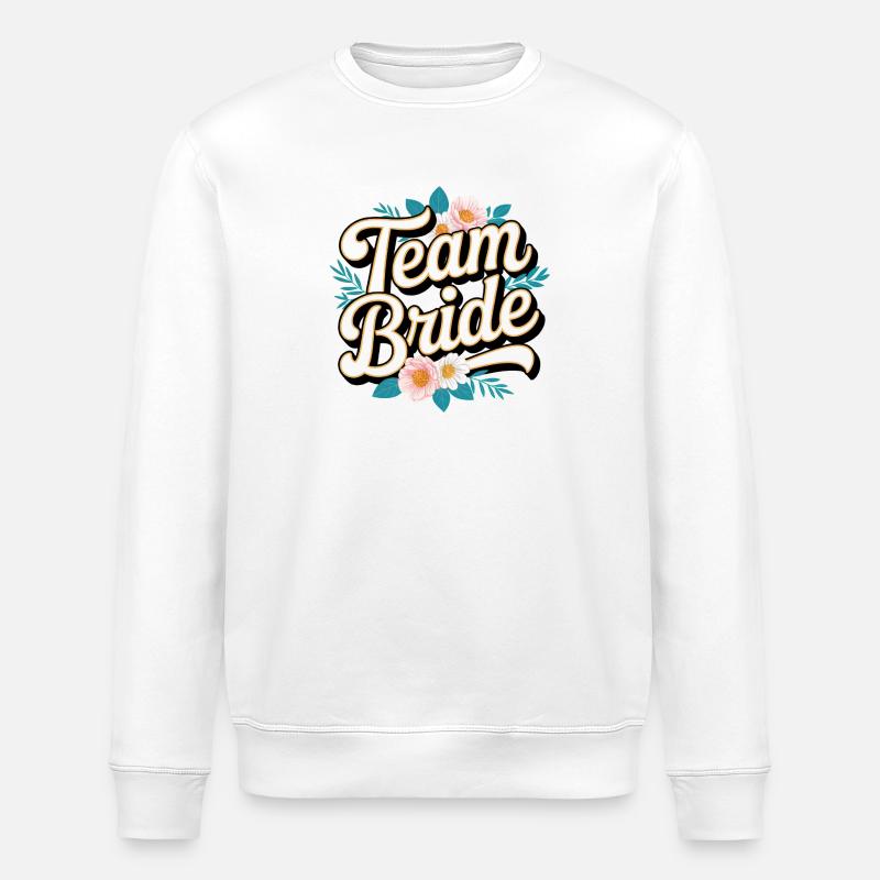 Team Bride! Personalisierbar - Stanley/Stella Unisex Bio-Sweatshirt ROLLER - Weiß