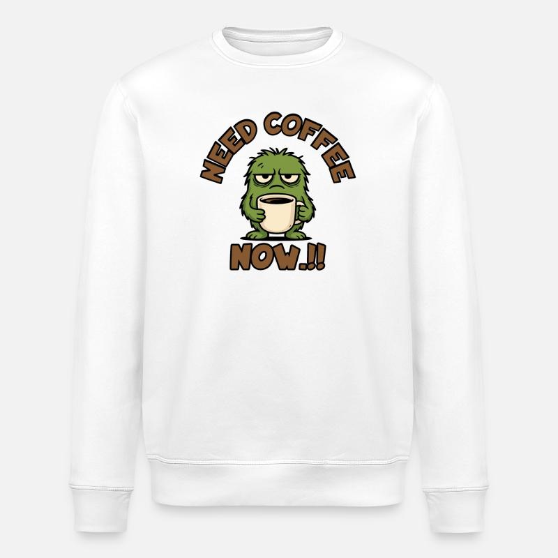 Kaffeemonster – Brauche jetzt Kaffee!! - Stanley/Stella Unisex Bio-Sweatshirt ROLLER - Weiß