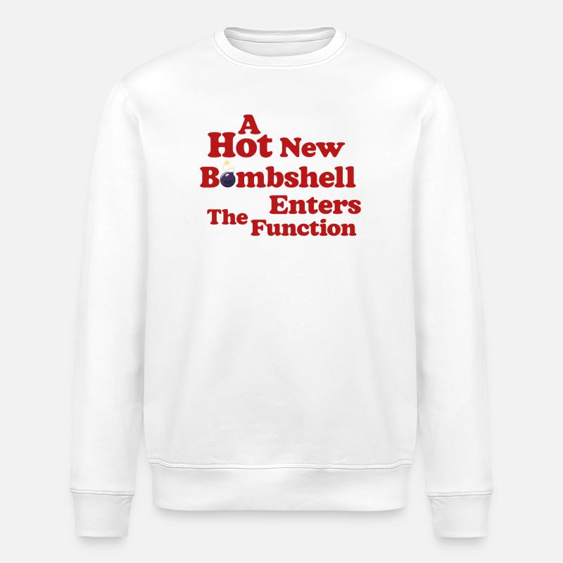 Bombshell at the Function - Stanley/Stella ROLLER Unisex Organic Sweatshirt - white