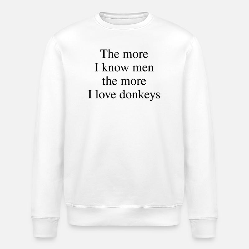 Plus j’aime les ânes - Sweat bio ROLLER Stanley/Stella Unisexe - blanc