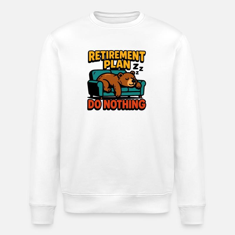 Retirement plan: doing nothing - Stanley/Stella ROLLER Unisex Organic Sweatshirt - white