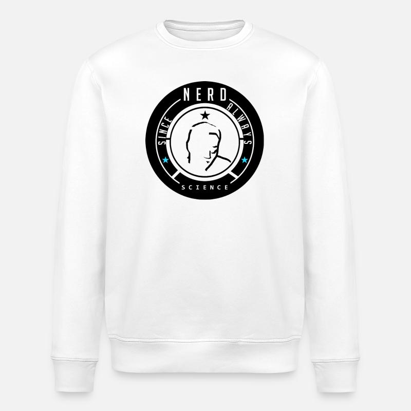 Nerd Ala Waa Science Motivation T-Shirt - Stanley/Stella ROLLER Unisex Organic Sweatshirt - white