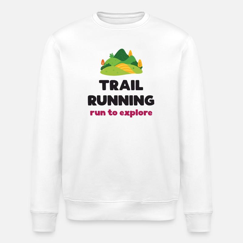 Trail Running - Run to Explore - Stanley/Stella ROLLER Unisex Organic Sweatshirt - white