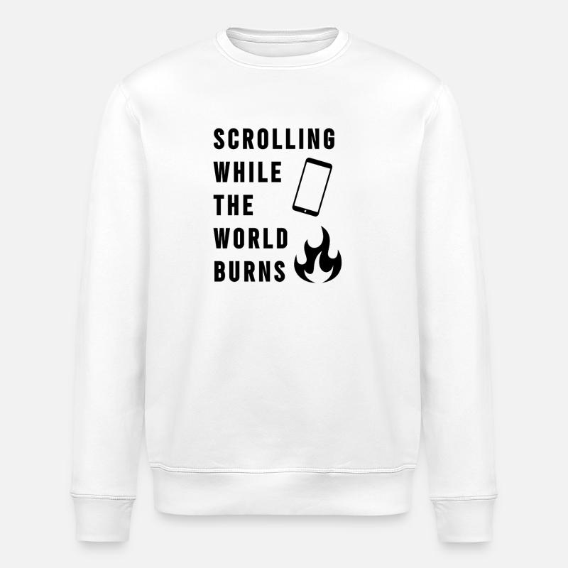 Scrollen, während die Welt brennt - Stanley/Stella Unisex Bio-Sweatshirt ROLLER - Weiß