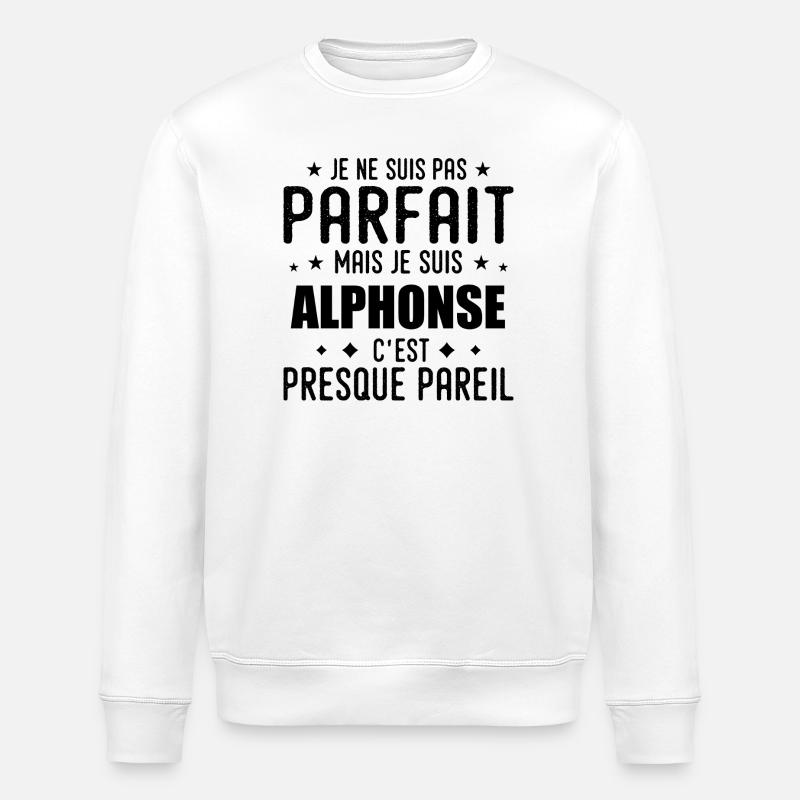 Alphonse : authentique, imparfait, top, perfection - Sweat bio ROLLER Stanley/Stella Unisexe - blanc