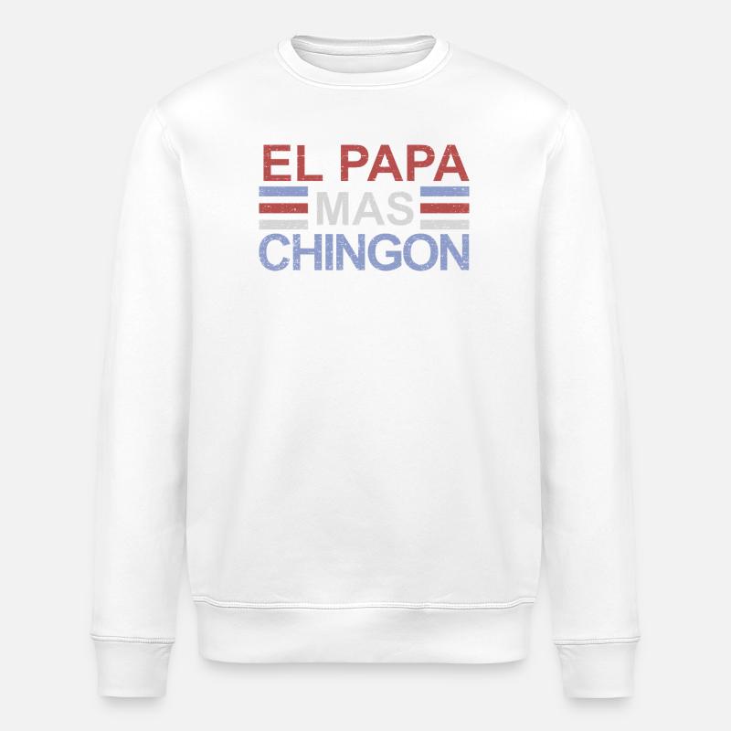 El Papa Mas Chingon - Sweat bio ROLLER Stanley/Stella Unisexe - blanc