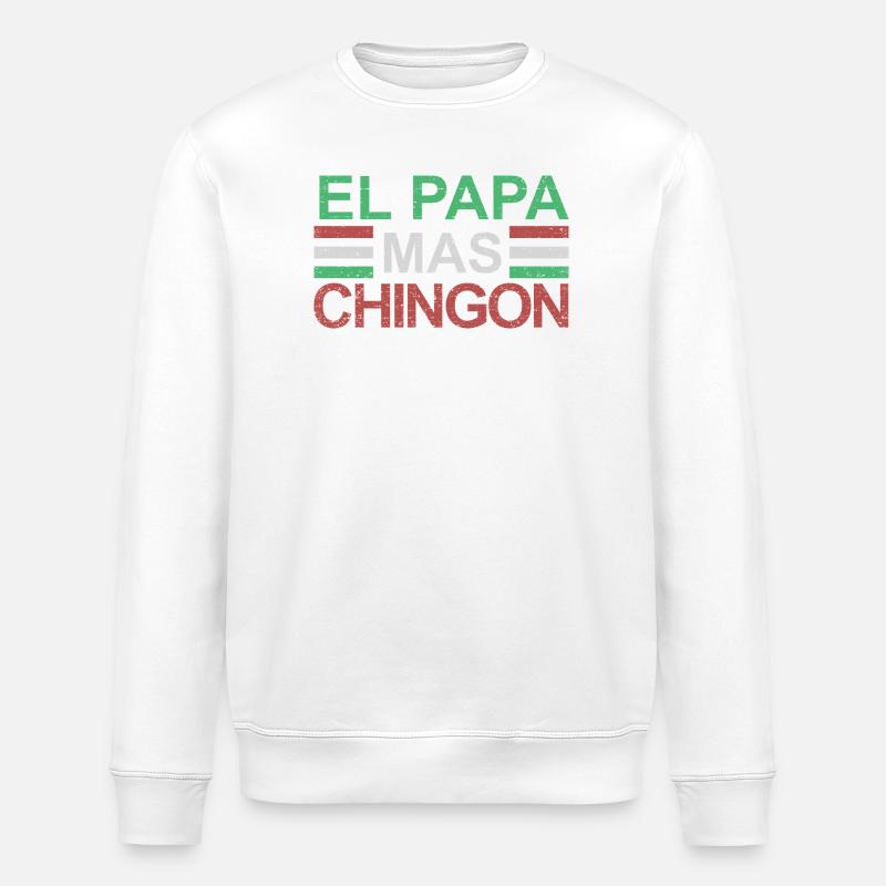 El Papa Mas Chingon - Sweat bio ROLLER Stanley/Stella Unisexe - blanc