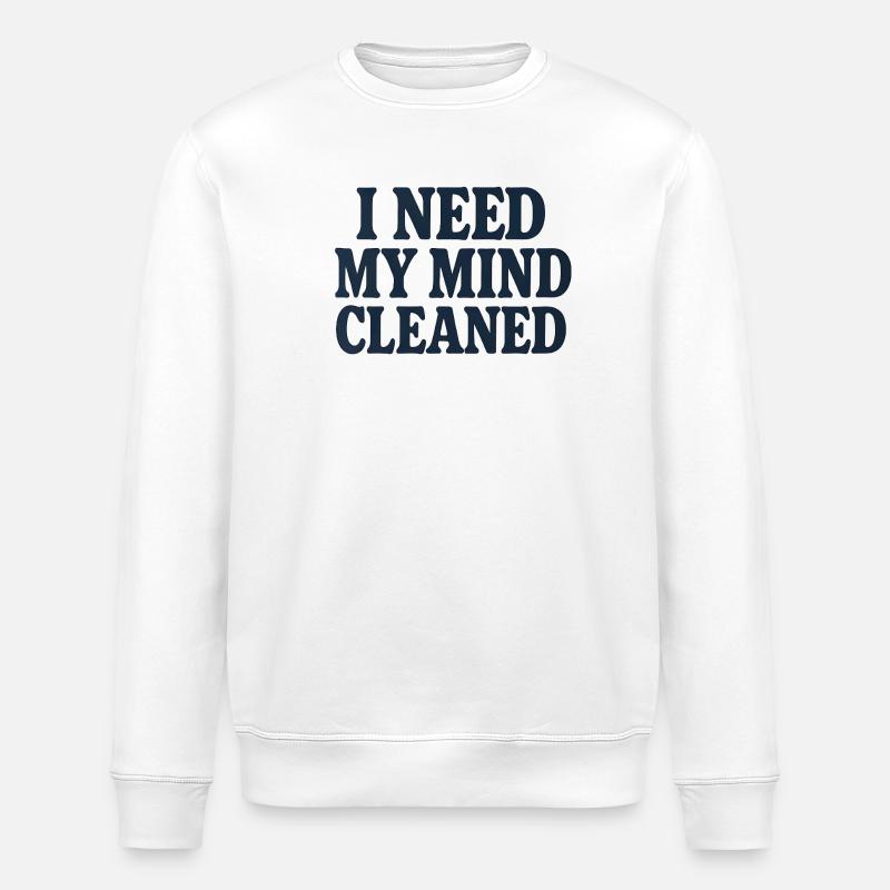 Achtsamkeitsmotivation, lustiger Spruch Mind Cleaned - Stanley/Stella Unisex Bio-Sweatshirt ROLLER - Weiß