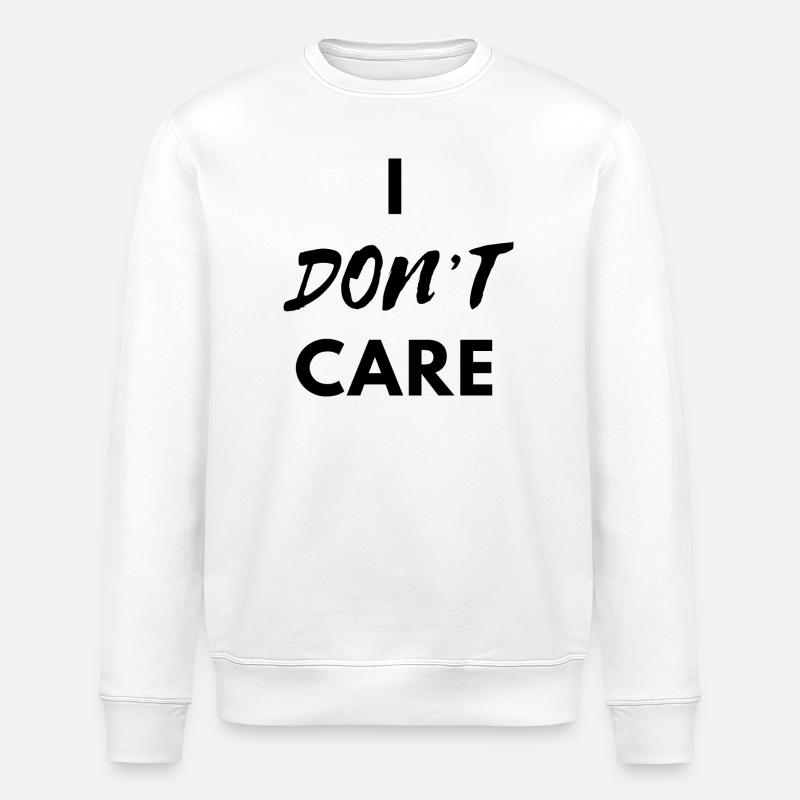 Imprimé noir I Don’t Care - Sweat bio ROLLER Stanley/Stella Unisexe - blanc